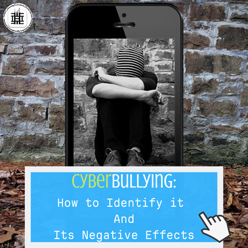 Cyberbullying: How to Identify it and Its Negative Effects