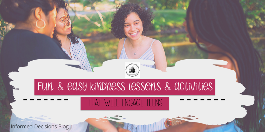Fun & Easy Kindness Lessons & Activities that will Engage Teens