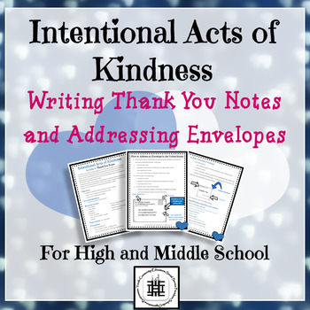 Intentional Acts of Kindness: Writing Thank You Notes and Addressing Envelopes
